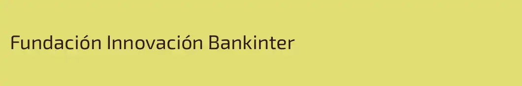 Fundación Innovación Bankinter